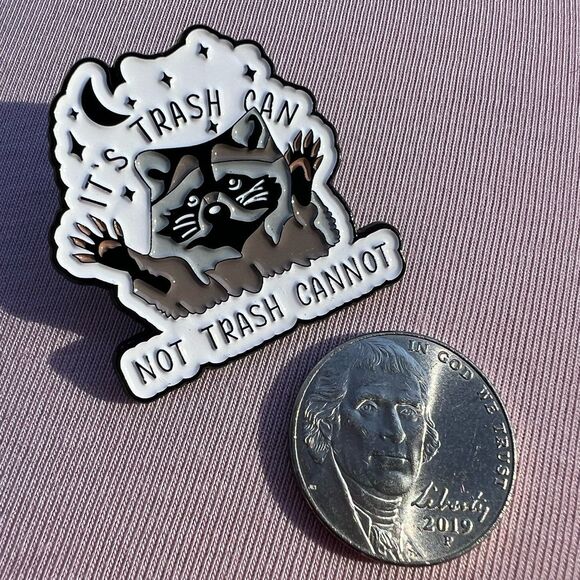 Raccoon Trash Panda Trash Can not Trash Cannot Positive Affirmation Enamel Pin - Picture 4 of 9
